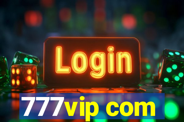 777vip com